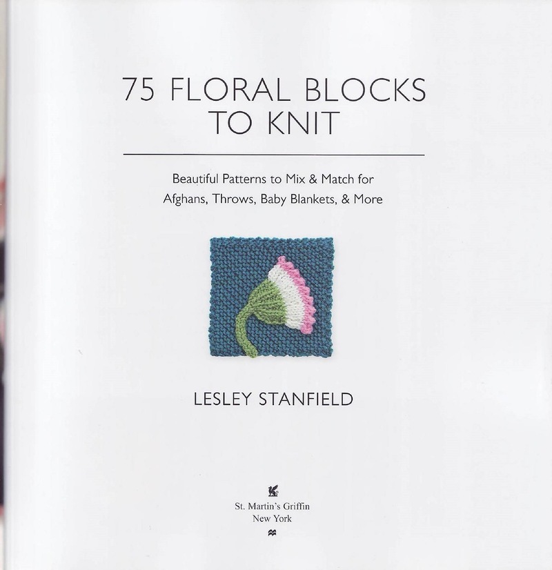 75 FLORAL BLOCKS TO KNIT   75個花塊編織 - 編織幸福 - 編織幸福的博客