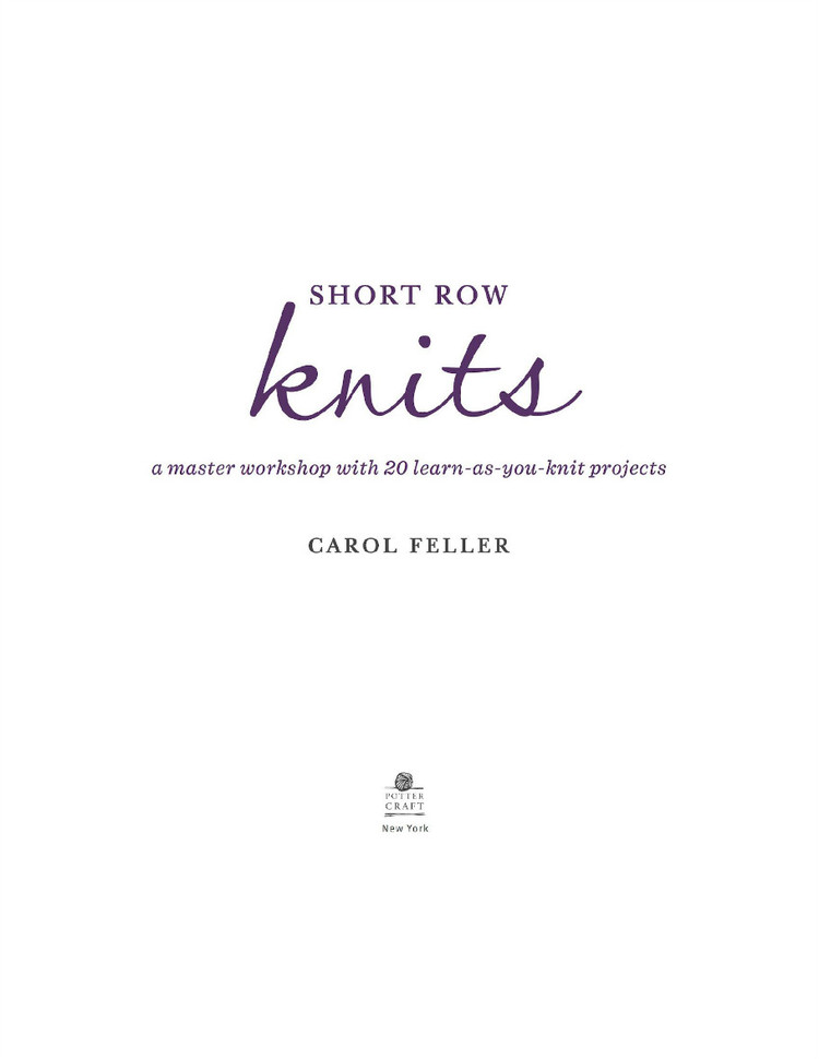 Short Row Knits: A Master Workshop with 20 Learn-as-You-Knit Projects 2015 - 輕描淡寫(xiě) - 輕描淡寫(xiě)