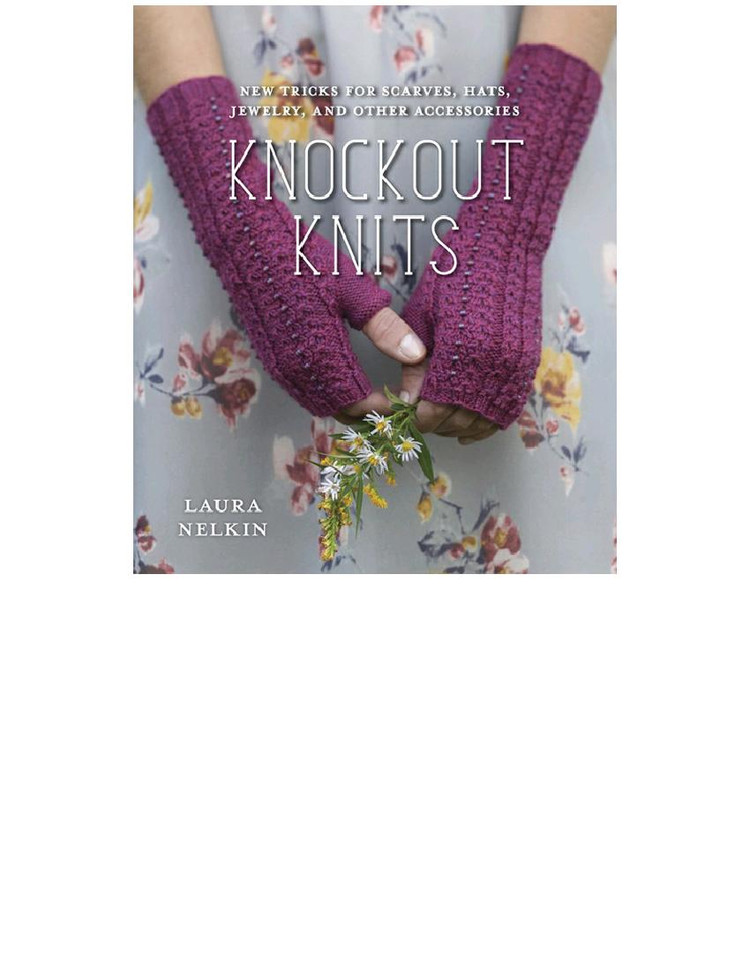 Knockout Knits: New Tricks for Scarves, Hats, Jewelry, and Other Accessories - 輕描淡寫 - 輕描淡寫
